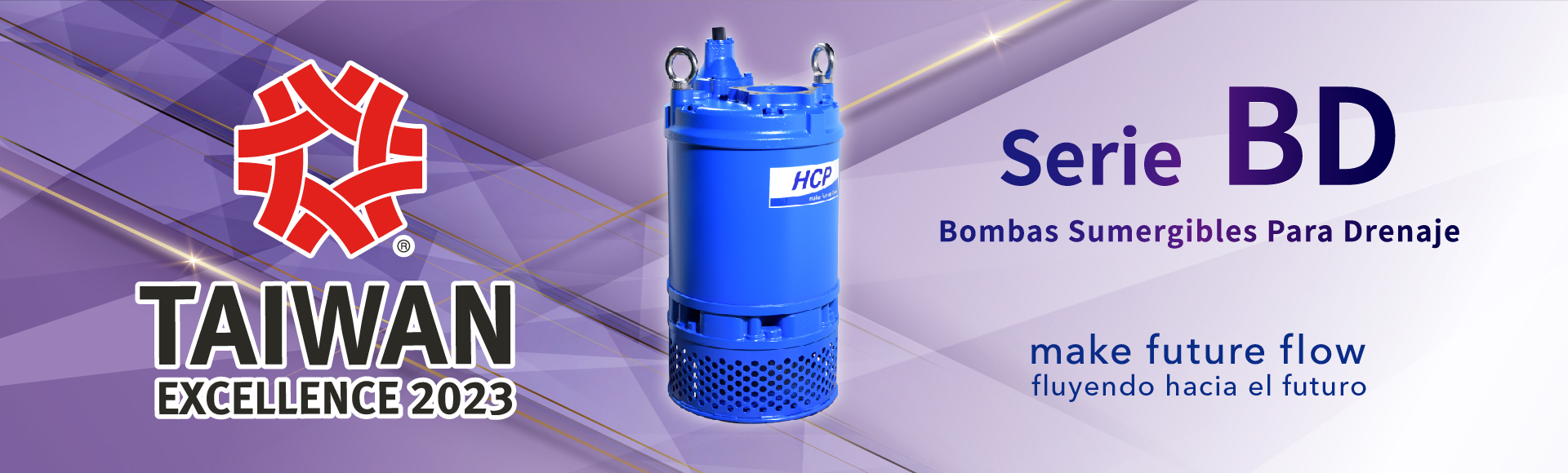  Nos complace anunciar que la bombas sumergibles para drenaje de la Serie BD de HCP Pump ganó el 31º Premio a la Excelencia de Taiwán.